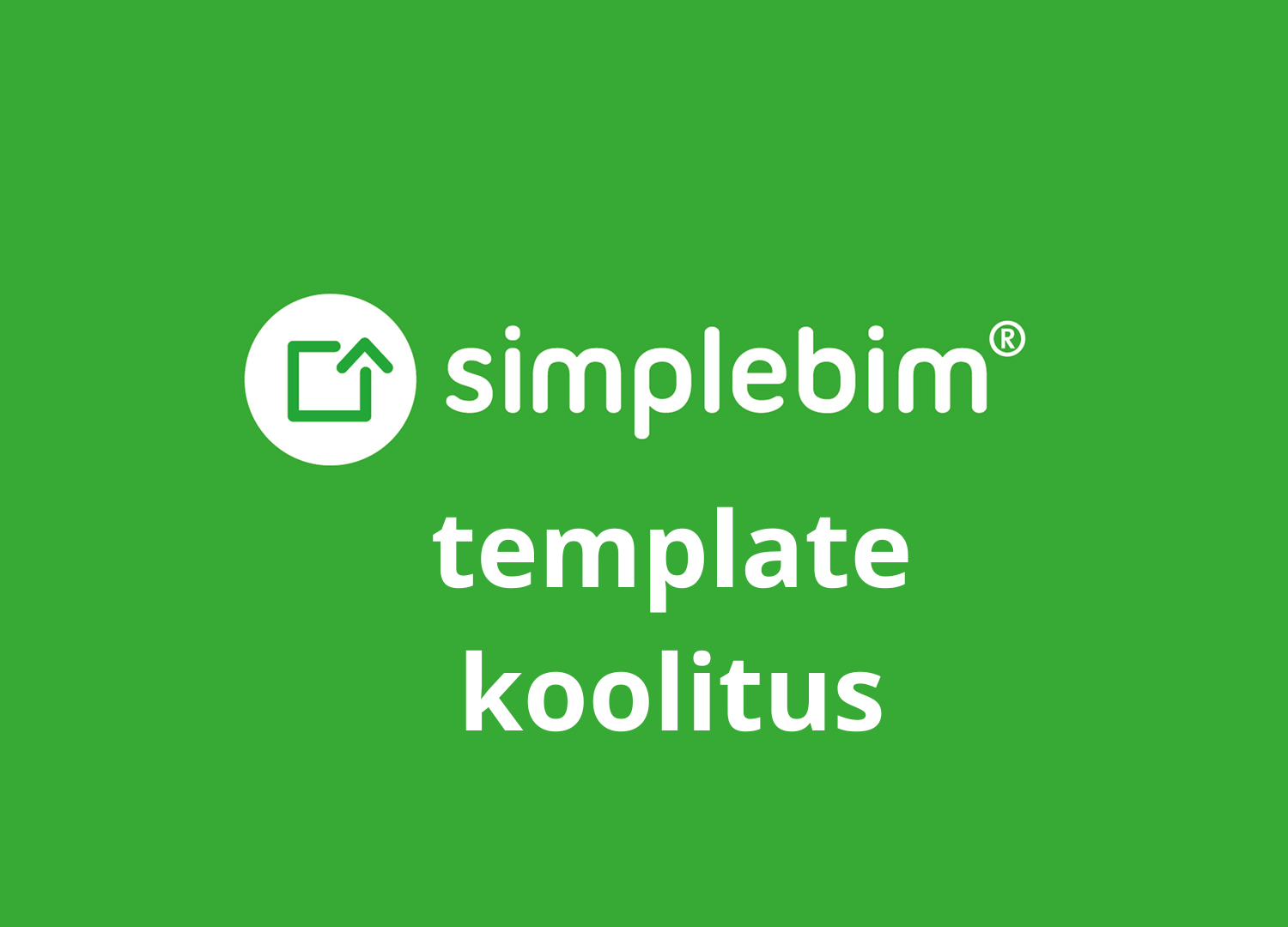 Simplebim edasijõudnute koolitus (2,8 TP)